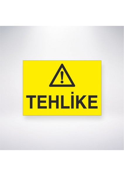 Tehlike 21X30 cm Yapışkanlı Levha