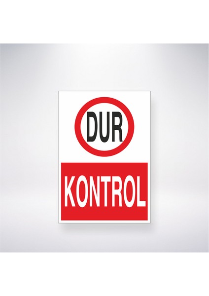 Dur Kontrol 21X35 Arkası Yapışkanlı Levha 21X30 cm Yapışkanlı Levha