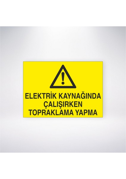 Elektrik Kaynağında Çalışırken Topraklama Yapma 21X30 cm Yapışkanlı Levha