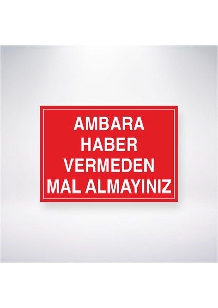 Ambara Haber Vermeden Mal Almayınız 21X35 Arkası Yapışkanlı Levha 21X30 cm Yapışkanlı Levha