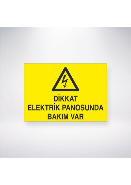 Dikkat Elektrik Panosunda Bakım Var 21X30 cm Yapışkanlı Levha