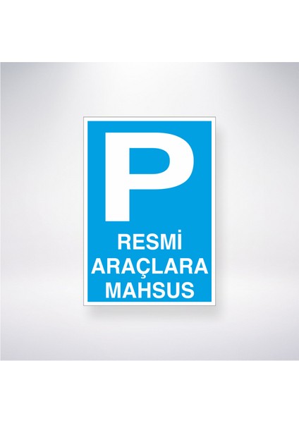 P Resmi Araçlara Mahsus 21X35 Arkası Yapışkanlı Levha 21X30 cm Yapışkanlı Levha