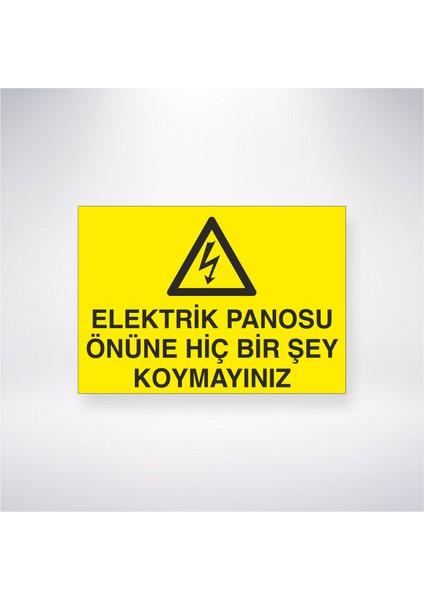 Elektrik Panosu Önüne Hiçbir Şey Koymayınız 21X30 cm Yapışkanlı Levha