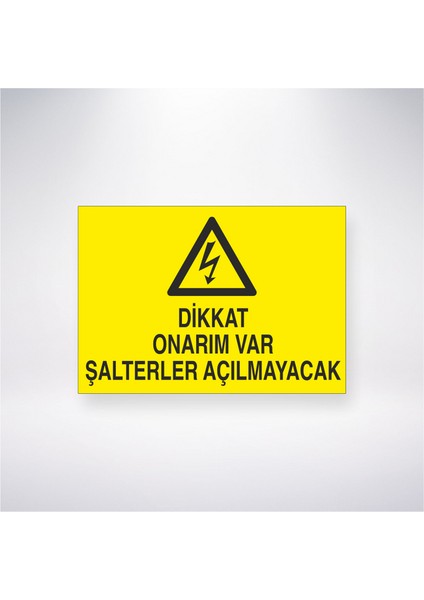 Dikkat Onarım Var Şalterler Açılmayacak 21X30 cm Yapışkanlı Levha