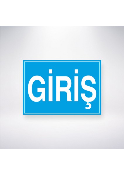 Giriş 21X35 Arkası Yapışkanlı Levha 21X30 cm Yapışkanlı Levha