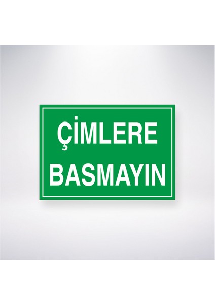 Çimlere Basmayın 21X30 cm Yapışkanlı Levha