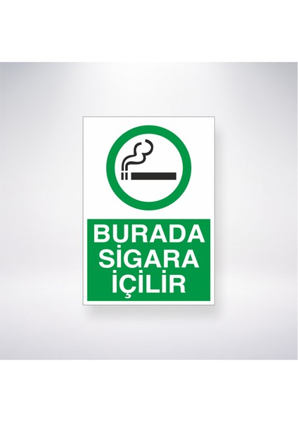 Burada Sigara Içilir 21X30 cm Yapışkanlı Levha