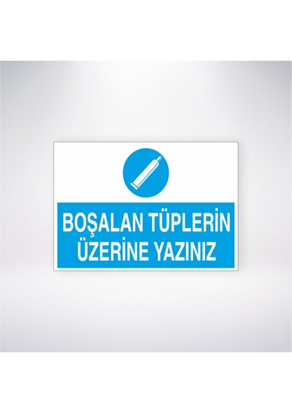 Boşalan Tüplerin Üzerine Yazınız 21X30 cm Yapışkanlı Levha