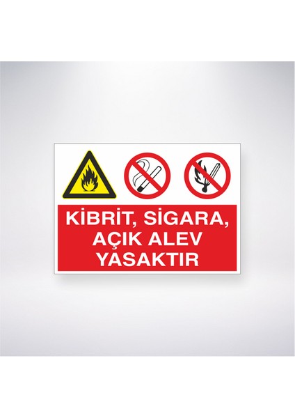 Kibrit, Sigara ve Açık Alev Yasaktır 21X30 cm Yapışkanlı Levha