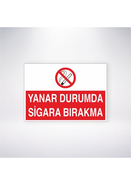 Yanar Durumda Sigara Bırakma 21X30 cm Yapışkanlı Levha