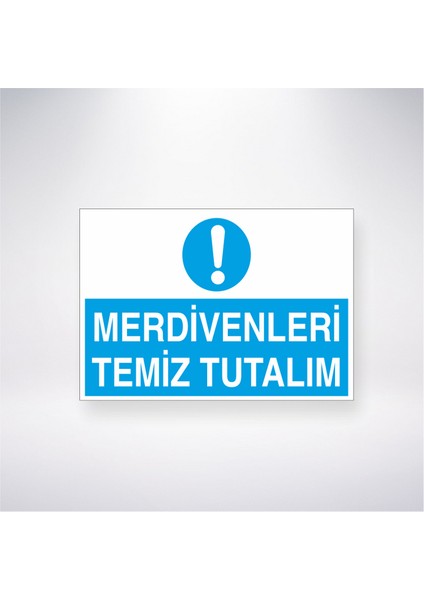 Merdivenleri Temiz Tutalım 21X30 cm Yapışkanlı Levha