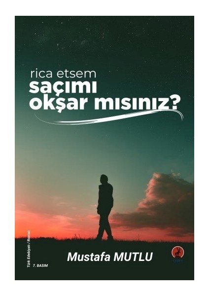 Rica Etsem Saçımı Okşar Mısın - Mustafa Mutlu