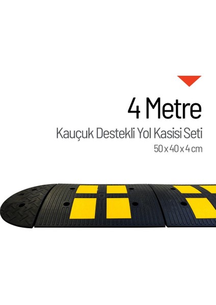 Kauçuk Yol Kasisi Destekli, Hız Kesici Set 4 Metre