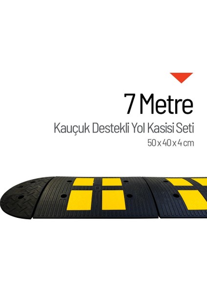 Kauçuk Yol Kasisi Destekli, Hız Kesici Set 7 Metre