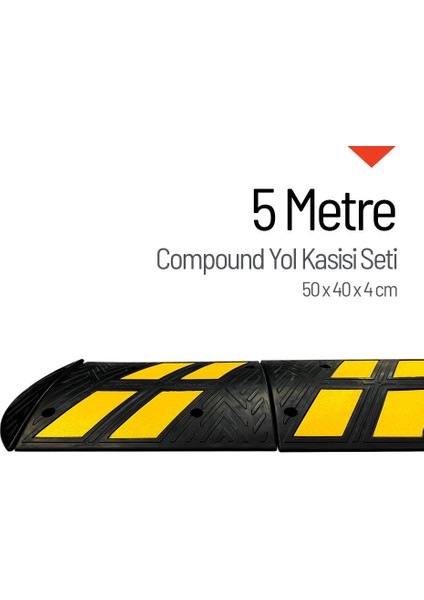 Compound Yol Kasisi, Hız Kesici Set 5 Metre