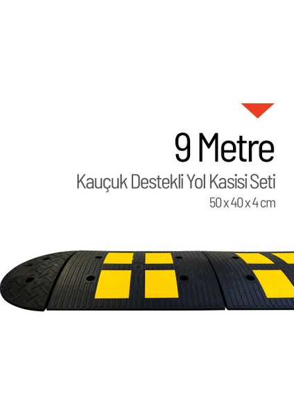 Kauçuk Yol Kasisi Destekli, Hız Kesici Set 9 Metre