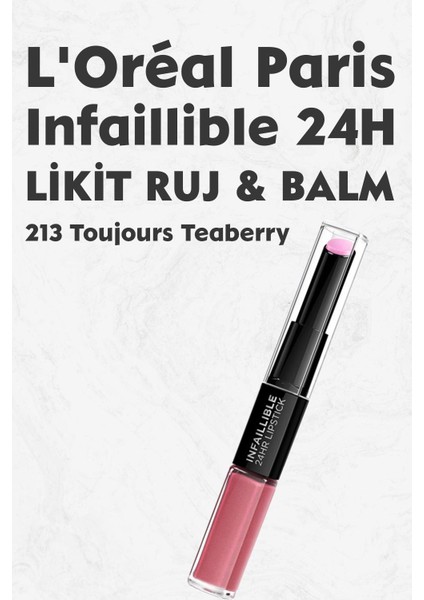 Loreal Paris Infaillible 24H Kalıcı Likit Ruj & Balm 213 Toujours Teaberry