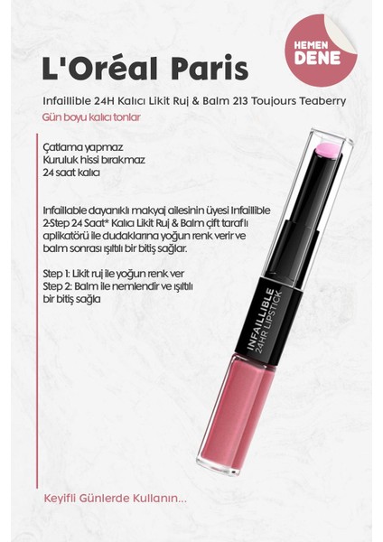 Loreal Paris Infaillible 24H Kalıcı Likit Ruj & Balm 213 Toujours Teaberry fiyatları