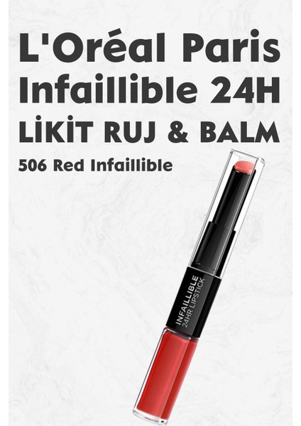 Loreal Paris Infaillible 24H Kalıcı Likit Ruj & Balm 506 Red Infaillible