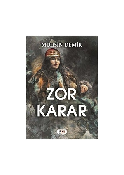 Zor Karar - Muhsin Demir