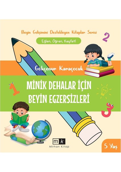 Minik Dehalar Için Beyin Egzersizleri 5+ Yaş & Gökçenur Karaçocuk