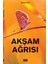 Akşam Ağrısı - Hüseyn Kaya 1