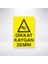 Dikkat Kaygan Zemin 21X30 cm Yapışkanlı Levha 1
