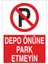 Depo Önüne Park Etmeyin 21X35 Arkası Yapışkanlı Levha 21X30 cm Yapışkanlı Levha 1
