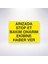 Arızada Stop Et Bakım Onarım Ekibine Haber Ver 21X30 cm Yapışkanlı Levha 1