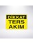 Dikkat Ters Akım 21X30 cm Yapışkanlı Levha 1