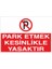 Park Etmek Kesinlikle Yasaktır 21X35 Arkası Yapışkanlı Levha 21X30 cm Yapışkanlı Levha 1