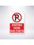 Apartman Önüne Park Etmeyin 21X35 Arkası Yapışkanlı Levha 21X30 cm Yapışkanlı Levha 1