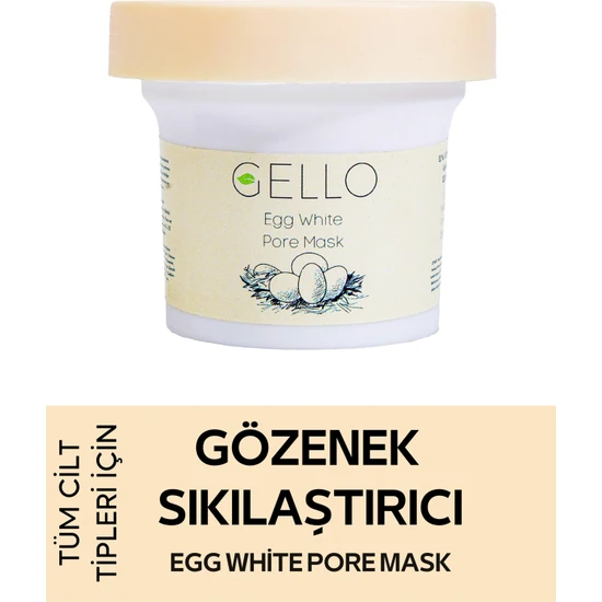Gello Gözenek Sıkılaştırıcı Yumurta Akı Maskesi - Egg White Pore Mask