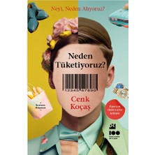 Neden Tüketiyoruz? - Cenk Koçaş