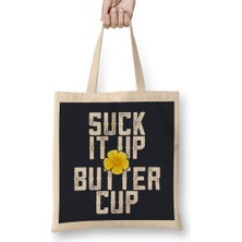 Flower Suck It Up Buttercup Bez Çanta Uzun Saplı