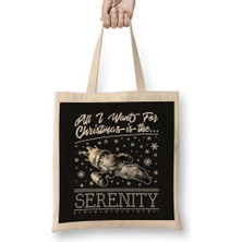 All I Want For Christmas Is The Serenity Bez Çanta Uzun Saplı