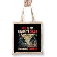 Red Is My Favorite Color Tornado Chaser Weather Bez Çanta Uzun Saplı