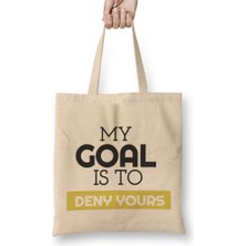 My Goal Is To Deny Yours Soccer Goalie Bez Çanta Uzun Saplı