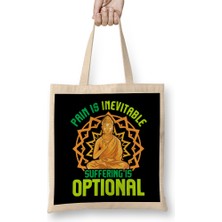 Humuts Pain Is Inevitable Suffering Is Optional Meditate Bez Çanta Uzun Saplı