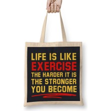 Humuts Life Is Like Exercise The Harder The Stronger Bez Çanta Uzun Saplı