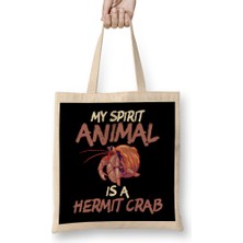 Cute & Funny My Spirit Animal Is A Hermit Crab Bez Çanta Uzun Saplı
