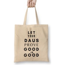 Humuts Let Your Daus Prove That Good Is Good Bez Çanta Uzun Saplı