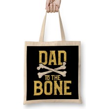 Funny Dad To The Bone Pun Father S Bad To The Bone Bez Çanta Uzun Saplı