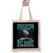 Humuts Education Is Important But Rugby Is Importanter Bez Çanta Uzun Saplı