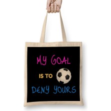 Humuts My Goal Is To Deny Yours Futbol Goalie Bez Çanta Uzun Saplı