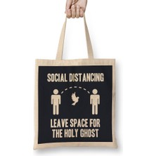 Social Distancing Leave Space For The Holy Ghost Bez Çanta Uzun Saplı