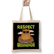 Cute & Funny Respect The Groundhog Bez Çanta Uzun Saplı
