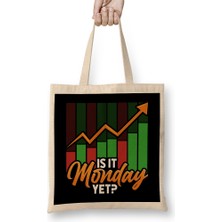 Humuts Is It Monday Yet Funny Stock Market Investing Bez Çanta Uzun Saplı