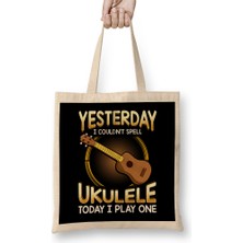Humuts Yesterday I Couldnt Spell Ukulele Today I Play One Bez Çanta Uzun Saplı