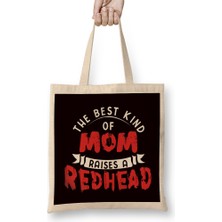 Humuts Best Kind Of Mom Raises Redhead Ginger Son Daughter Mother Bez Çanta Uzun Saplı